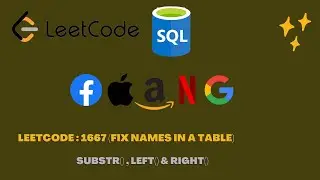 Fix Names in a Table | 2 Solutions |SQL interview Questions | Leetcode: 1667