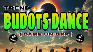 DAME UN GRR_(BUDOTS DANCE 2025_DJREJIE_TIKTOK VIRAL🔥🔥