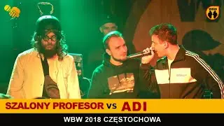 Adi 🆚 Szalony Profesor 🎤 WBW 2018 Częstochowa (1/8) Freestyle Battle