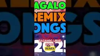 TAGALOG LOVE SONG REMIX #shorts