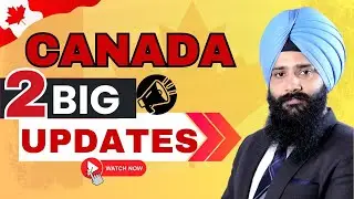 Canada 2 Major Updates about Student, Visitors, Spouse and Open Work Permit | Canada Work Hours