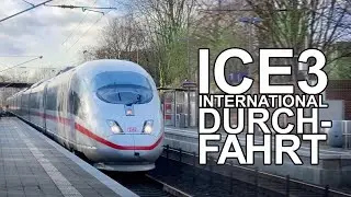 [4K] Trainspotting: #ICE3 International (BR 406) running through Aachen Eilendorf