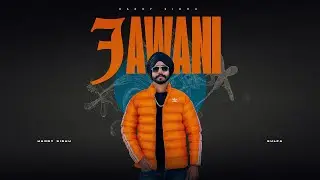 Jawani - Harry Sidhu - Sulfa (Official Song)