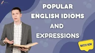 Boost your language skills with these captivating English idioms عبارات اصطلاحية في اللغة الإنجليزية