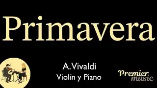 Primavera - A. Vivaldi - PM72VyP
