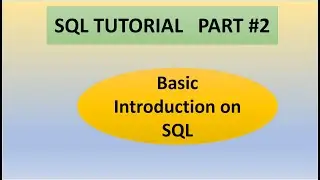 Part 2 : SQL Tutorial || Introduction to SQL
