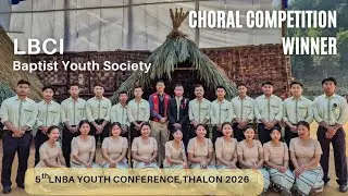 1st Place Winners Choral COMPETITION | 5th LNBA YOUTH Conference | THALON 2026 | LBCI | BYS