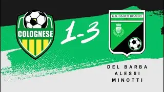 HIGHLIGHTS:Colognese 1-3 Darfo Boario (ECCELLENZA) 20 Giornata