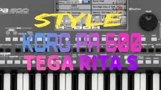 STYLE, TEGA, RITA SUGIARTO, KORG Pa 600, TRIAZ 19