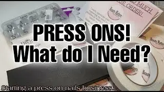 PRESS ON NAILS - What You Need and Where to Find It