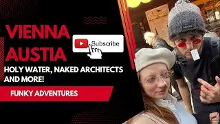 Holy Water, Naked Architects, and Secret Deals (The best of Vienna)