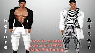 How to create pants on IMVU using Photoshop 👌🏻very very easily