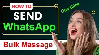 WhatsApp Bulk Message Sender in Just 1 Click - FREE | Whatsapp bulk massage kaise bheje