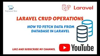 HOW TO FETCH DATA FROM DATABASE IN LARAVEL