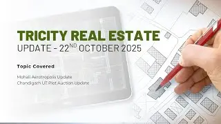 Tricity Real Estate Update - 22nd October 2025