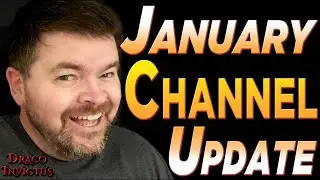 The Draco Invictus January 2021 Channel Update