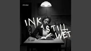 Ink Still Wet