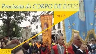 PROCISS&Atilde;O DO CORPO DE DEUS - Procession of the body of god - Madeira island 2018