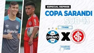 Grêmio x Internacional - Copa Sarandi Sub-13 2021 | REPRISE