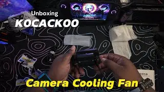 Unboxing KOCACKOO Camera Cooling Fan