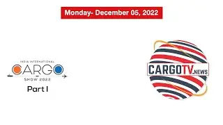 India International Cargo Show (Part I)