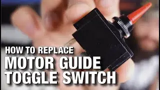 How to Replace Motor Guide 3-Position Toggle Switch | Trolling Motor Repair