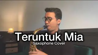 Teruntuk Mia - Nuh (Saxophone Cover by Dori Wirawan)