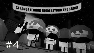 ALL THE MONSTERS ARE RELEASED!!!! | Strange Terror From Beyond The Stars - Part 4 END!!!
