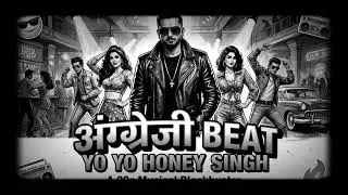 Angreji Beat 90s Style   Yo Yo Honey Singh | The Vintage Vibe You NEVER Saw! 🕺🎶
