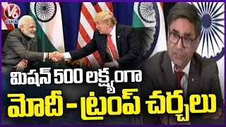 Mission-500: India and US Aim to Double Bilateral Trade in Next 5 Years,saysFS Vikram Misri |V6 News