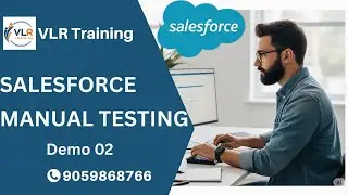Salesforce  Manual Testing with Admin demo 02 in telugu vlr training 03rd sept2025
