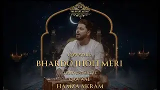 Bhar Do Jholi Meri By Hamza Akram Qawwal | The Event Artist