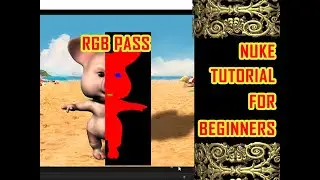 how to use rgb pass in nuke | nuke compositing tutorial | nuke color grading tutorial |nuke tutorial