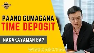 Magkaano ang Kailangan para Kumita sa Time Deposit
