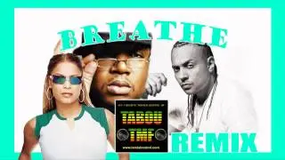 Breathe (Tabou TMF ReMiX) - Blu Cantrell ft Sean Paul & E40