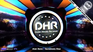 Alan Benn - Somebody Else - DHR UK Bounce 🔥
