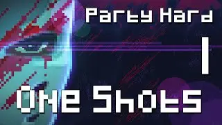 One Shots - Party Hard: Folge 1