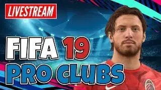 FIFA 19 - Pro Clubs Live