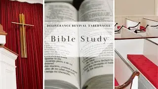 Deliverance Revival Tabernacle  In-Person Bible Study LIVE Stream 1/15/26