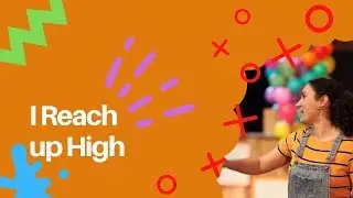 STGS Tots Actions  - I Reach Up High