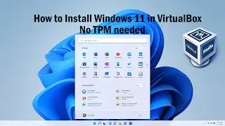 How to install Windows 11 in Virtual Box