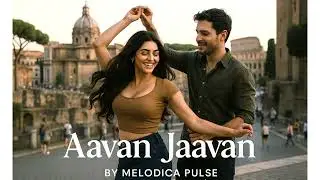 Aavan Jaavan &ndash; Melodica Pulse | Soulful Hindi Indie Pop | New Song 2025