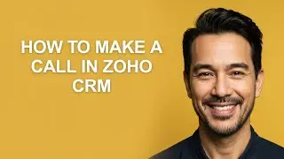 How to Make a Call In Zoho Crm - KevinHowTo