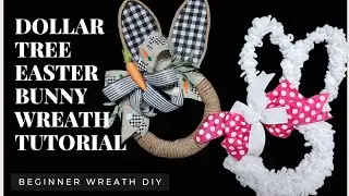 DOLLAR TREE BUNNY WREATH - 2 DIY BEGINNER DESIGNS! | Dollar Tree Bunny Wreath Frame | Easter 2024