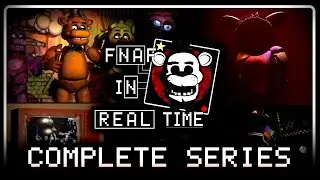 FNAF: In Real Time [VHS] - Monitor Series [ПОЛНАЯ СЕРИЯ]