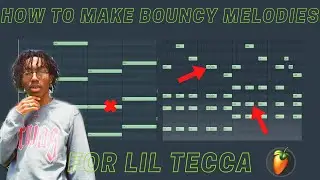 How To Make Upbeat Bouncy Melodies For Lil Tecca | FL Studio