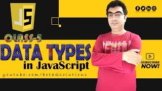 Datatypes in JavaScript | Class 5 | betaQsolutions | Biswajit Swain
