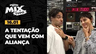 A TENTAÇÃO QUE VEM COM ALIANÇA - Mix Tudo #AoVivo 16.01