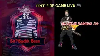 SK SADIK GAMING -09 is live