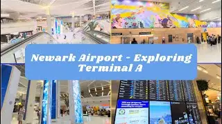Newark Liberty International Airport EWR | Exploring Terminal A | NewJersey